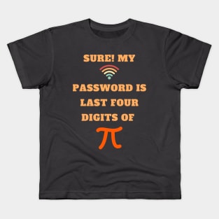 Last four digits passowrd Kids T-Shirt